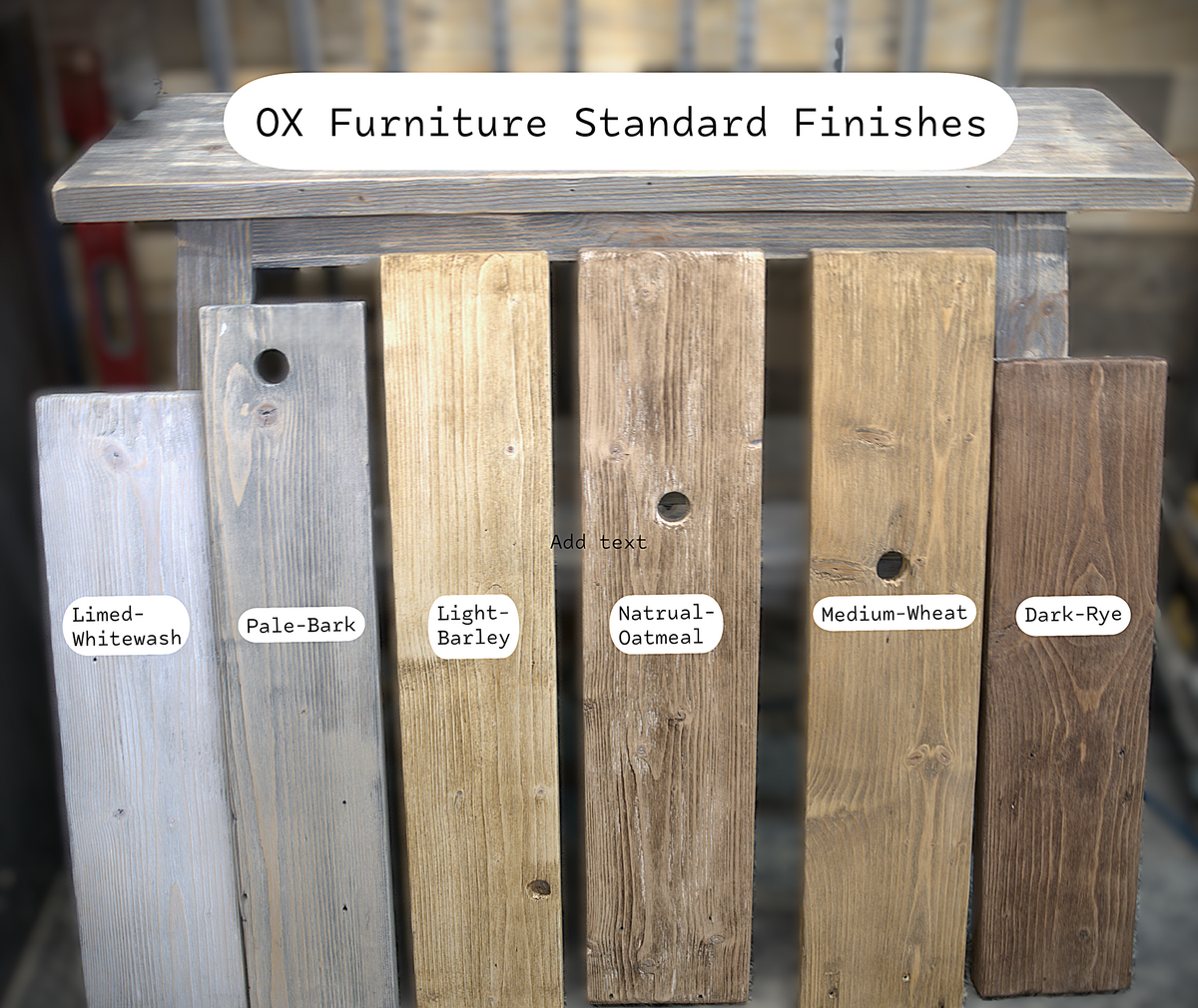 Seven vertical wood finish samples labeled 'Limed-Whitewash,' 'Pale-Bark,' 'Light-Barley,' 'Natural-Oatmeal,' 'Medium-Wheat,' and 'Dark-Rye' under the heading 'OX Furniture Standard Finishes,' shown on a rustic wooden display with a white label overlay.